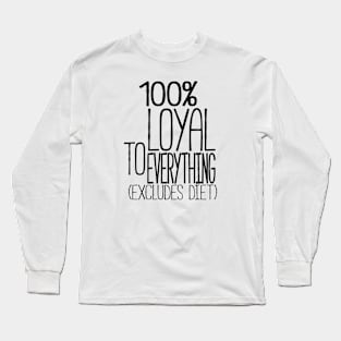 True Loyalty Long Sleeve T-Shirt